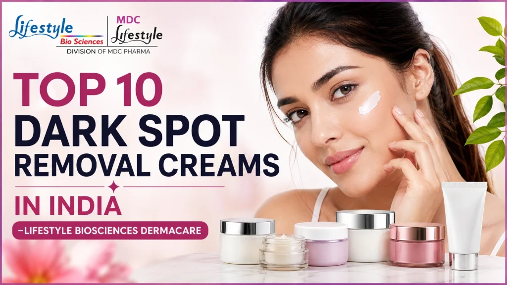 Top 10 Dark Spot Removal Creams in India Top 10 Dark Spot Removal Creams in India