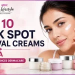 10 Best Skin Whitening Creams in India