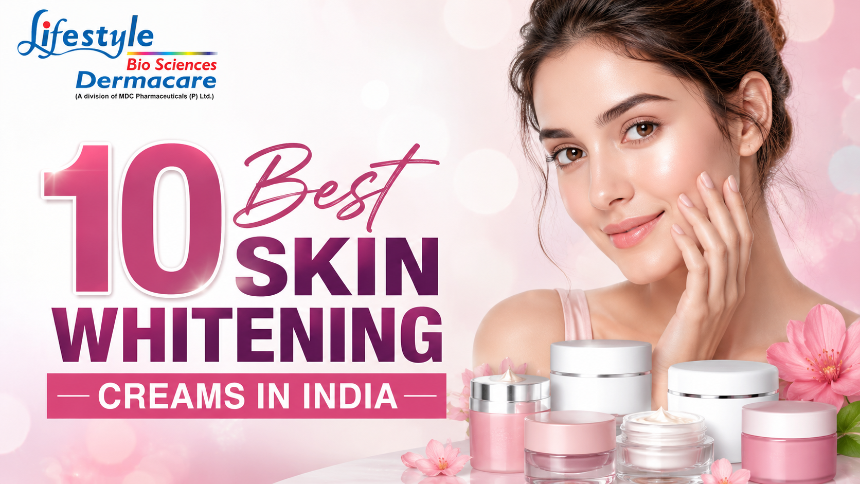 10 Best Skin Whitening Creams in India