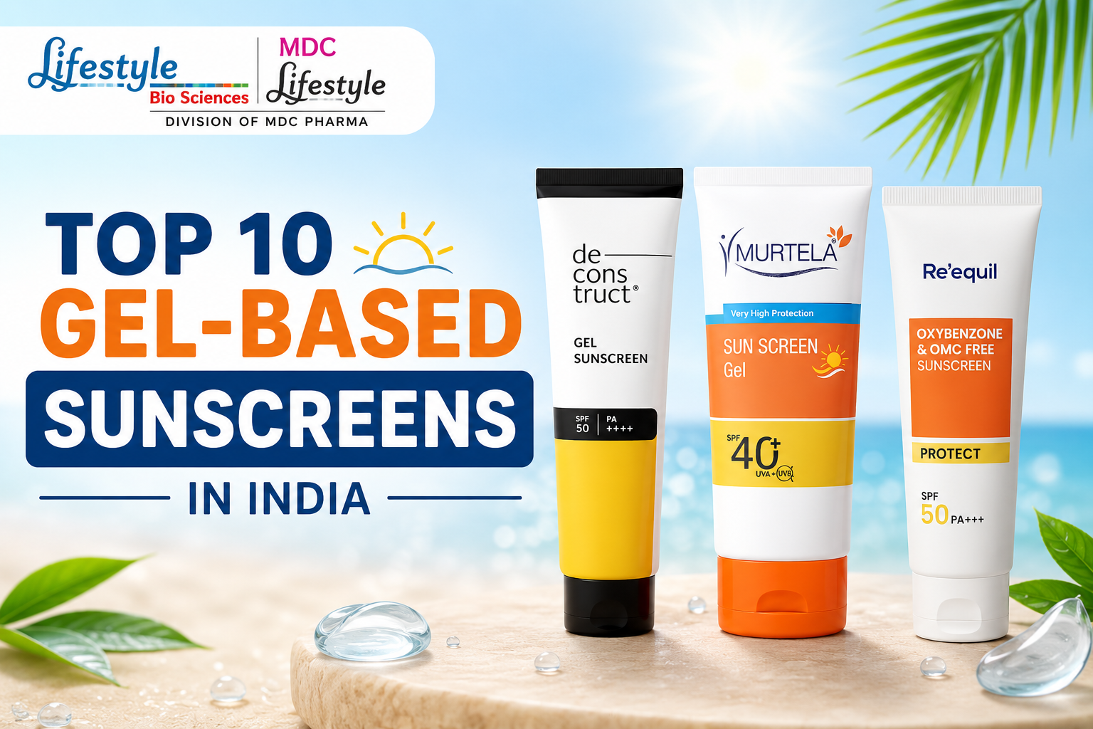 Top 10 Gel-Based Sunscreens in India