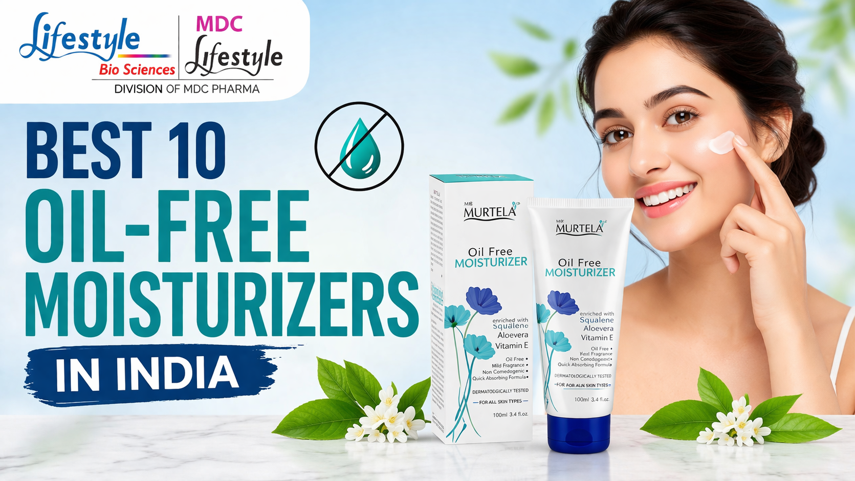 Best 10 Oil-Free Moisturizers in India