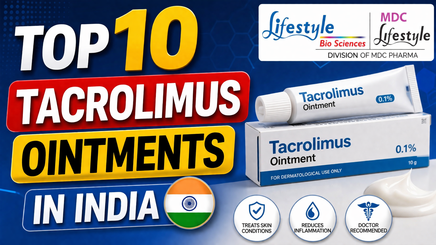 Top 10 Tacrolimus Ointments In India