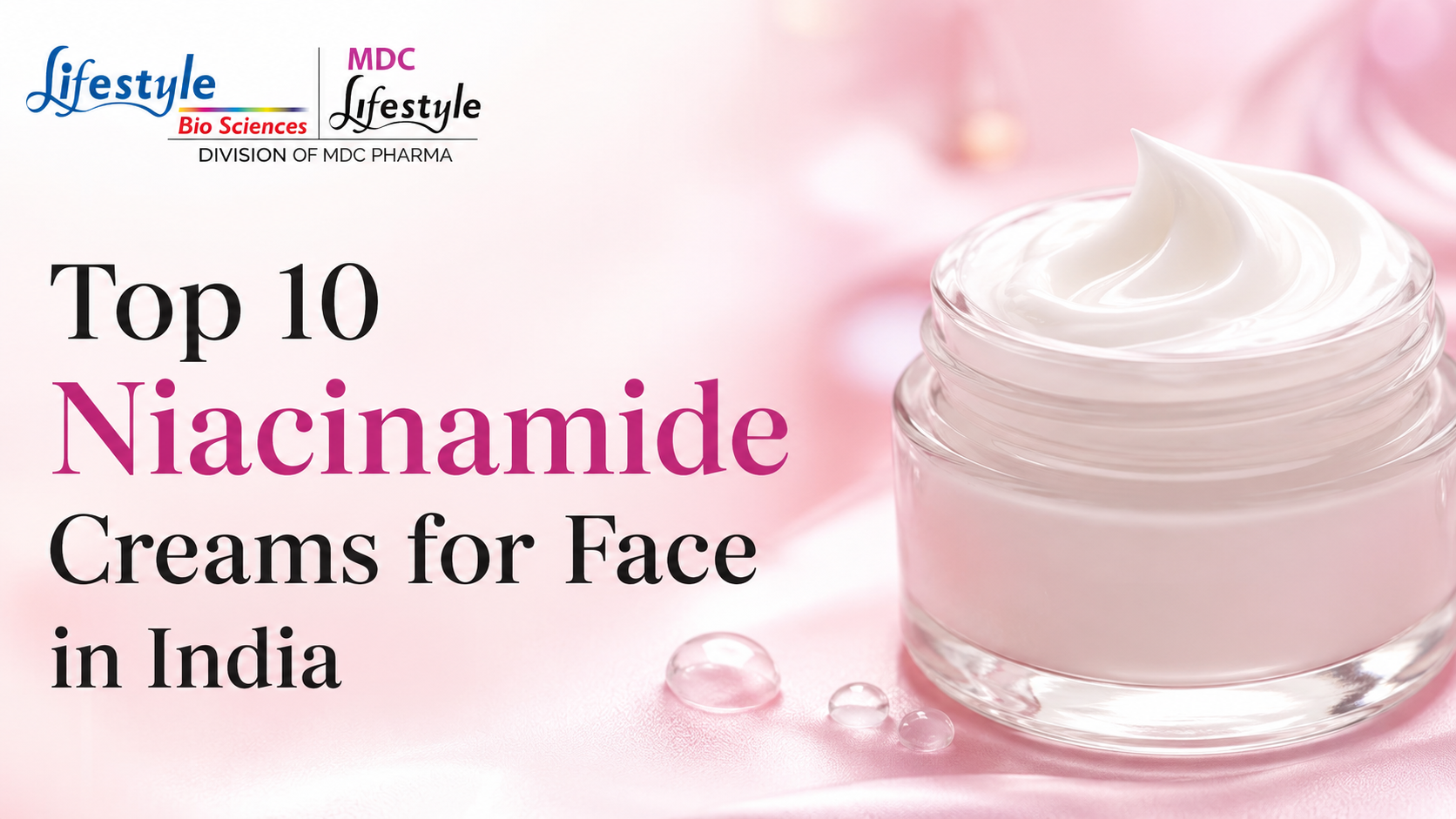 Top 10 Niacinamide Creams for Face in India