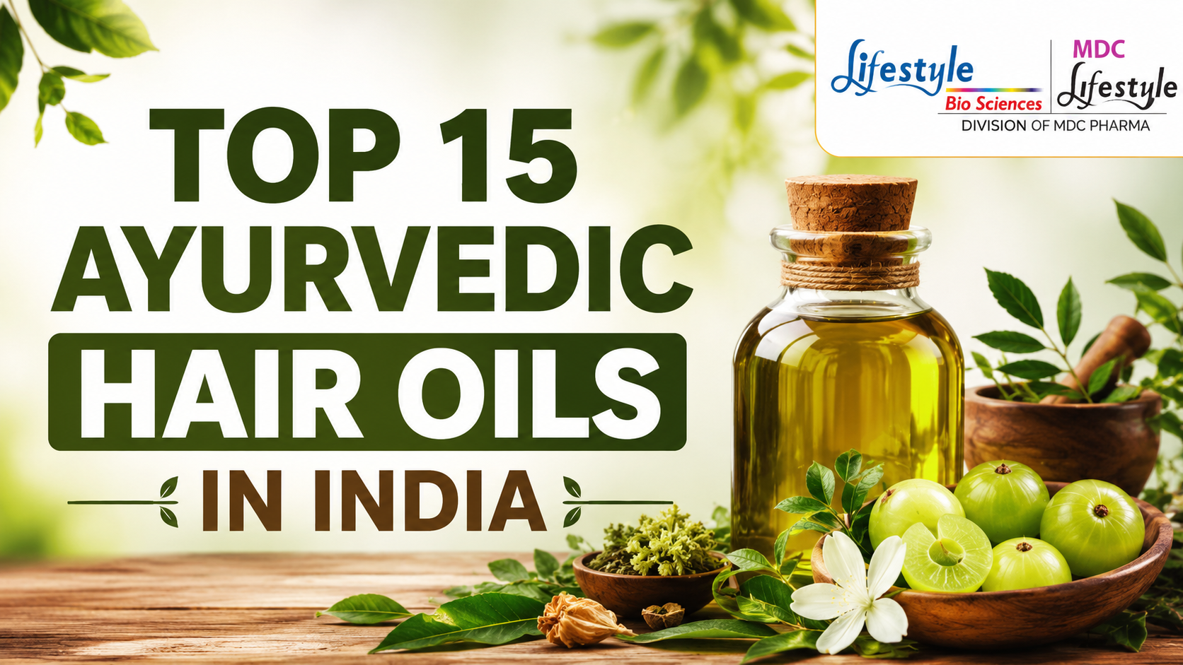 Top 15 Ayurvedic Hair Oils in India